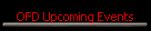 OFD Upcoming Events