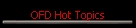 OFD Hot Topics