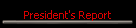 President's Report